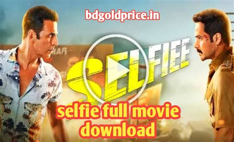 selfie full movie download filmywap